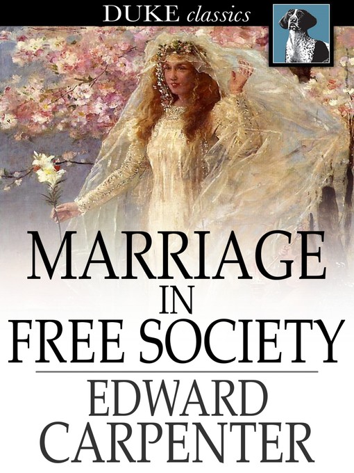 Titeldetails für Marriage in Free Society nach Edward Carpenter - Verfügbar